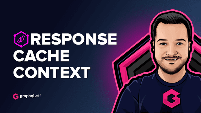 Context with Response Cache Plugin